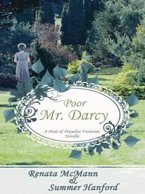 cover image of Poor Mr. Darcy: a Pride and Prejudice Variation